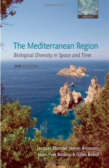 The Mediterranean Region Biological Diversity in Space and Time