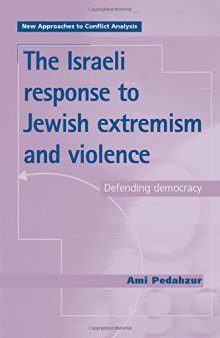 The Israeli Response to Jewish Extremism and Violence: Defending Democracy