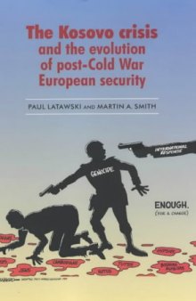 The Kosovo crisis and the evolution of post-Cold War European security  