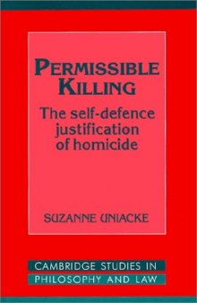 Permissible Killing: The Self-Defence Justification of Homicide