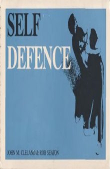 Self Defence: Armed and Unarmed Tactics