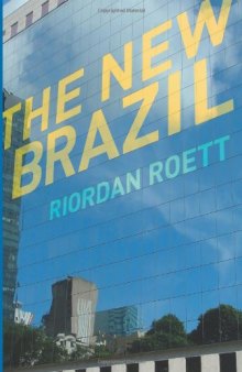 The New Brazil: From Backwater to BRIC
