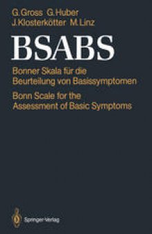BSABS: Bonner Skala für die Beurteilung von Basissymptomen Bonn Scale for the Assessment of Basic Symptoms Manual, Kommentar, Dokumentationsbogen