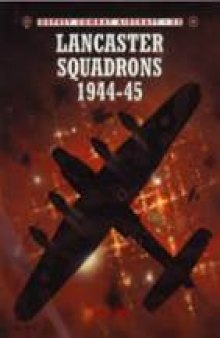 Lancaster Squadrons 1944–45