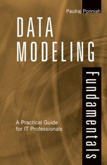 Data modeling fundamentals: a practical guide for IT professionals