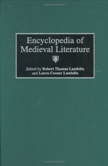 Encyclopedia of Medieval Literature: