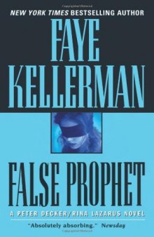 False Prophet (The Peter Decker and Rina Lazarus Series - Book 05 - 1992)