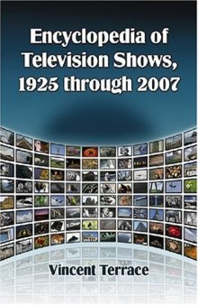 Encyclopedia of Television Shows - 1925 to 2007