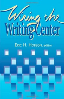 Wiring The Writing Center