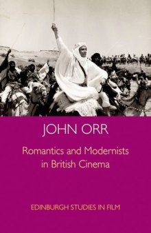 Romantics and modernists in British cinema