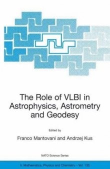 Role of VLBI in Astrophysics, Astrometry and Geodesy (NATO Science Series II: Mathematics, Physic[