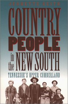 Country people in the new south: Tennessee's Upper Cumberland