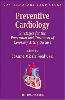 Preventive Cardiology: Strategies for the Prevention and Treatment of Coronary Artery Disease (Contemporary Cardiology)