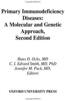 Primary Immunodeficiency Diseases: A Molecular & Cellular Approach 2nd ed