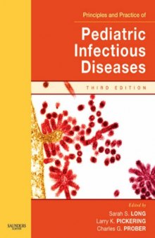 Principles and Practice of Pediatric Infectious Disease, 3rd Edition
