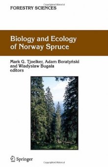 Biology and Ecology of Norway Spruce (Forestry Sciences)