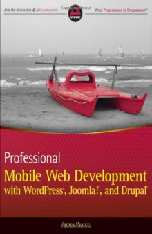 Professional Mobile Web Development with WordPress, Joomla! and Drupal  