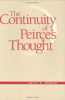 The Continuity of Peirce's Thought (Vanderbilt Library of American Philosophy)