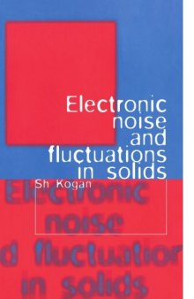 Electronic Noise and Fluctuations in Solids