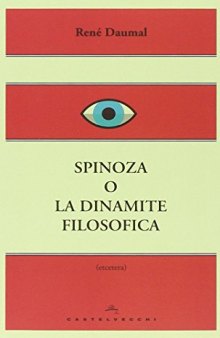 Spinoza o la dinamite filosofica