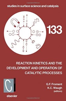 Reaction Kinetics and the Development and Operation of Catalytic Processes, Proceedings of the 3rd International Symposium