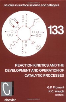 Reaction kinetics and the development and operation of catalytic processes: proceedings of the 3rd international symposium, Oostende