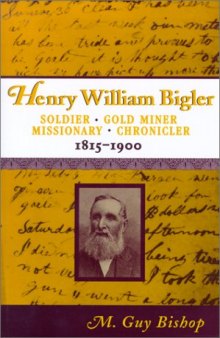 Henry William Bigler (Western Experience Series)