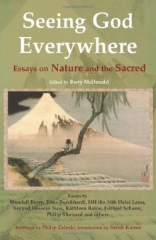Seeing God Everywhere: Essays on Nature and the Sacred (Perennial Philosophy)