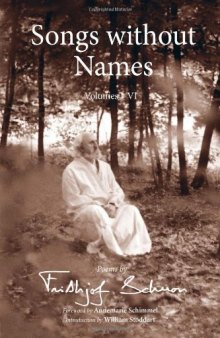 Songs Without Names, Volumes I-VI: Poems by Frithjof Schuon (The Library of Perennial Philosophy)