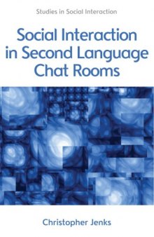 Social Interaction in Second Language Chat Rooms