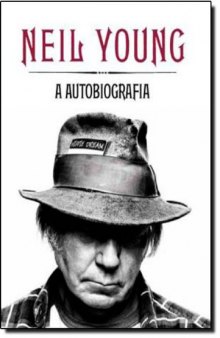 Neil Young: a autobiografia