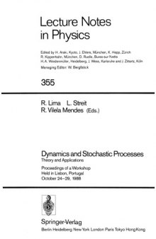 Dynamics and Stochastic Processes Theory and Applications: Proceedings of a Workshop Held in Lisbon, Portugal October 24-29, 1988 