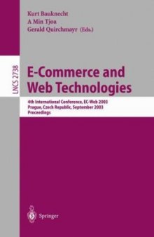 E-Commerce and Web Technologies: 4th International Conference, EC-Web, Prague, Czech Republic, September 2-5, 2003. Proceedings