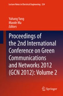 Proceedings of the 2nd International Conference on Green Communications and Networks 2012 (GCN 2012): Volume 2