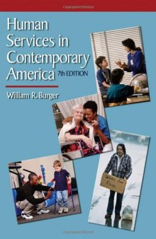 Human Services in Contemporary America , Seventh Edition  