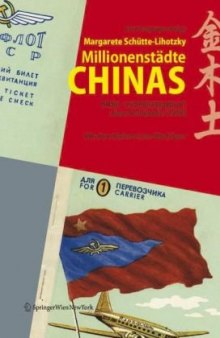 Millionenstadte Chinas: Bilder- und Reisetagebuch einer Architektin (1958) Herausgegeben von Karin Zogmayer im Auftrag der Universitat fur angewandte Kunst Wien (German Edition)