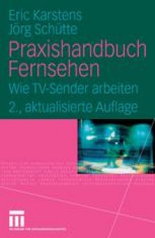 Praxishandbuch Fernsehen: Wie TV-Sender arbeiten