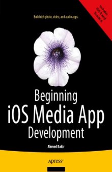 Beginning iOS 7 Development  Exploring the iOS SDK