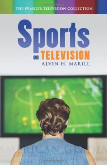 Sports on Television (The Praeger Television Collection)
