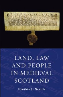 Land, Law, and People in Medieval Scotland (14 Illus.)