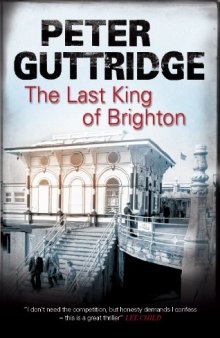The Last King of Brighton  