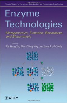 Enzyme Technologies: Metagenomics, Evolution, Biocatalysis, and Biosynthesis