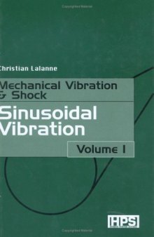 Mechanical Vibrations and Shocks: Volume 1, Sinusoidal Vibration