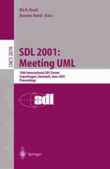SDL 2001: Meeting UML: 10th International SDL Forum Copenhagen, Denmark, June 27–29, 2001 Proceedings