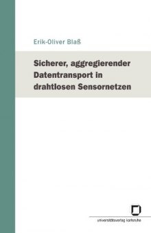 Sicherer, aggregierender Datentransport in drahtlosen Sensornetzen  German