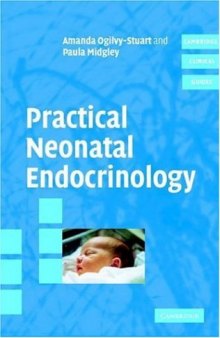 Practical Neonatal Endocrinology (Cambridge Clinical Guides)