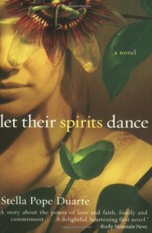 Let Their Spirits Dance: A Novel
