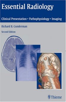 Essential Radiology: Clinical Presentation  Pathophysiology  Imaging 