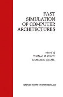 Fast Simulation of Computer Architectures