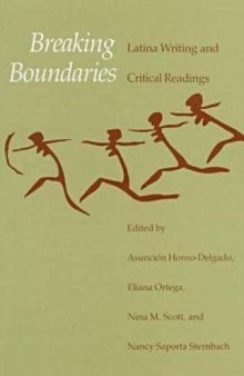 Breaking boundaries: Latina writing and critical readings